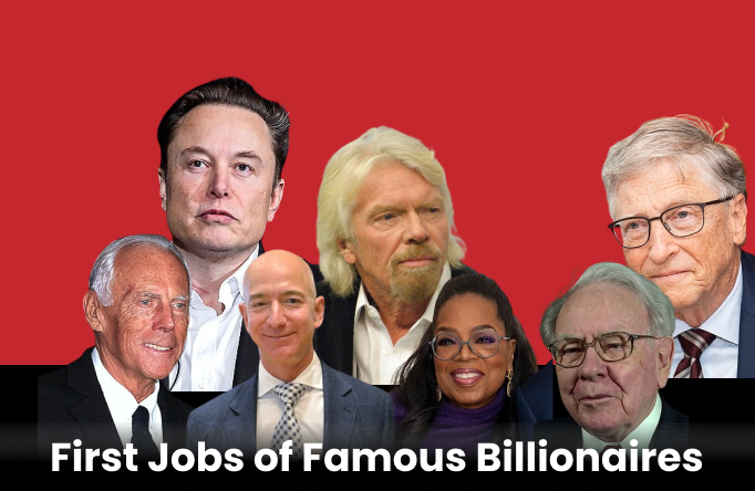 You are currently viewing Who are the Famous Billionaires and there first job?