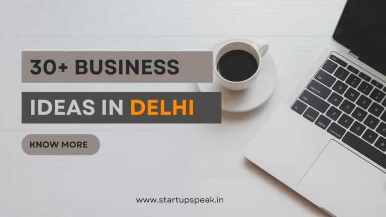 Business Ideas in Delhi