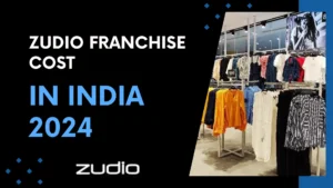 Read more about the article Zudio Franchise Cost in India 2024?