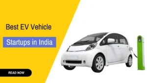 Read more about the article Top 20 Indian EV Startups Providing Eco-Friendly Mobility?