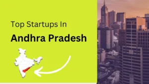 Read more about the article Top 10 Startups in Andhra Pradesh 2024?