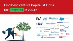 Read more about the article Top 19 Venture Capitalist Firms for Startups in 2024?